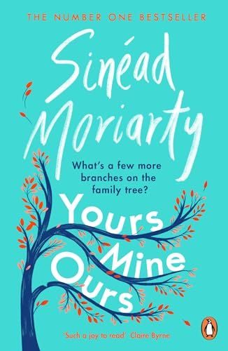 Sinead Moriarty - Yours, Mine, Ours : The No 1 Bestseller 2022 - Paper image 1