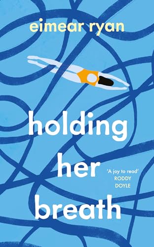 Eimear Ryan - Holding Her Breath - Hardback image 1