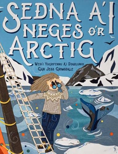 Jess Grimsdale - Sedna a'i Neges o'r Arctig - Hardback image 1