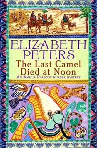 Elizabeth Peters - Last Camel Died at Noon - Paperback image 1