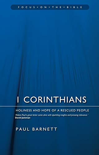 Paul Barnett - 1 Corinthians : Holiness and Hope of a Rescued People - image 1