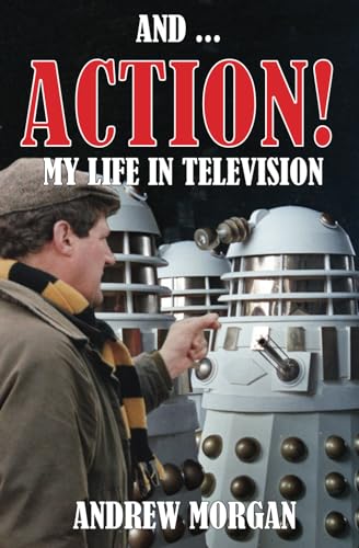 Andrew Morgan - And... Action! My Life In Television - Paperback image 1