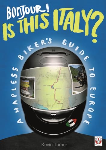 Kevin Turner - Bonjour! is This Italy? : A Hapless Biker's Guide t image 1