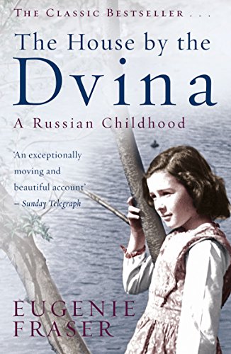 Eugenie Fraser - House by the Dvina : A Russian Childhood - Paperback image 1