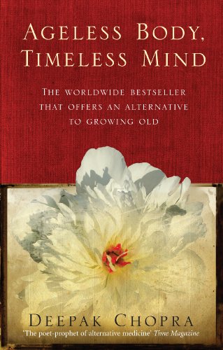 Deepak M.D. Chopra - Ageless Body, Timeless Mind : A Practical Alterna image 1