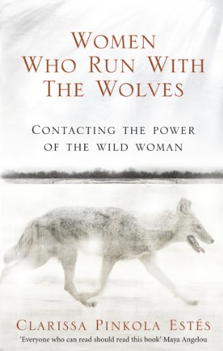 Clarissa Pinkola Est - Women Who Run With The Wolves : Contacting the image 1