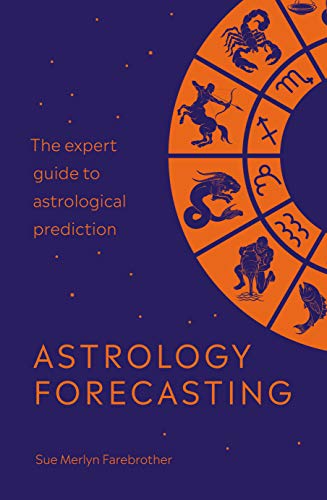 Sue Merlyn Farebroth - Astrology Forecasting : The expert guide to ast image 1