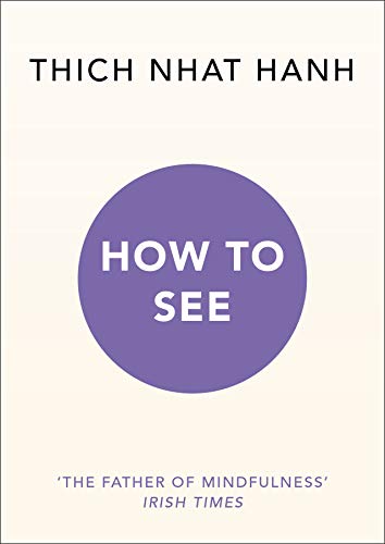 Thich Nhat Hanh - How to See - Paperback image 1