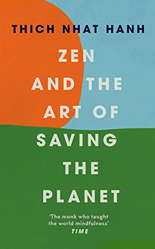 Thich Nhat Hanh - Zen and the Art of Saving the Planet - Hardback image 1