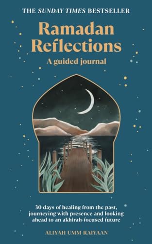 Aliyah Umm Raiyaan - Ramadan Reflections : 30 days of healing from the image 1