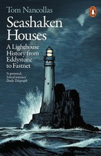 Tom Nancollas - Seashaken Houses : A Lighthouse History from Eddystone image 1
