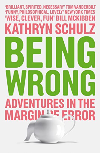 Kathryn Schulz - Being Wrong : Adventures in the Margin of Error - Pap image 1