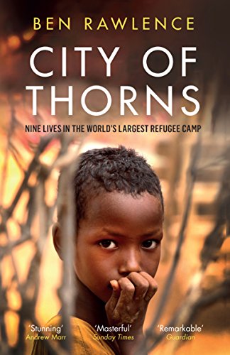 Ben Rawlence - City of Thorns : Nine Lives in the World's Largest image 1