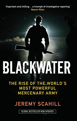 Jeremy Scahill - Blackwater : The Rise of the World's Most Powerfu image 1