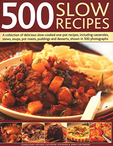 Jenni Fleetwood - 500 Slow Recipes : A collection of delicious slow-co image 1