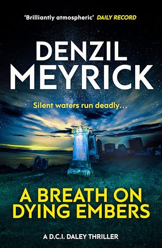 Denzil Meyrick - A Breath on Dying Embers : A D.C.I. Daley Thriller - image 1