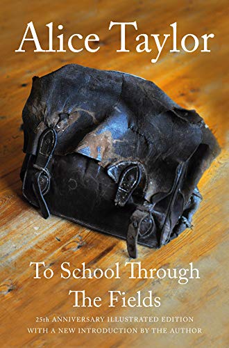 Alice Taylor - To School Through the Fields - Hardback image 1