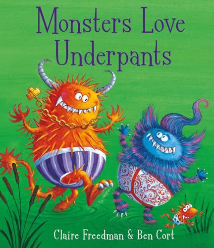 Claire Freedman - Monsters Love Underpants - Paperback image 1