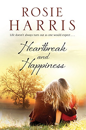 Rosie Harris - Heartbreak and Happiness : A Contemporary Family Saga - image 1