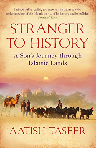 Aatish Taseer - Stranger to History : A Son's Journey through Isla image 1