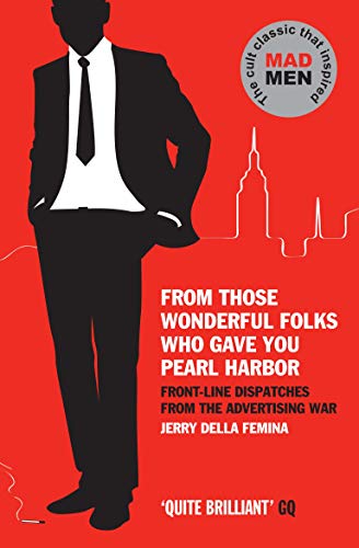 Jerry Della Femina - From Those Wonderful Folks Who Gave You Pearl Har image 1