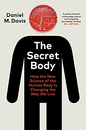 Daniel M Davis - Secret Body : How the New Science of the Human Body I image 1