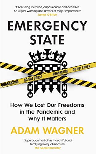 Adam Wagner - Emergency State : How We Lost Our Freedoms in the Pandem image 1