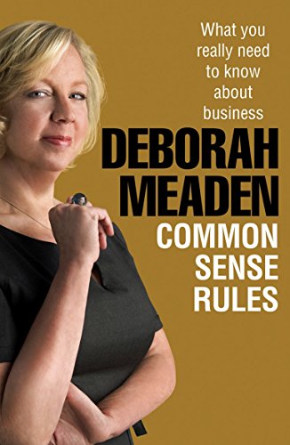 Deborah Meaden - Common Sense Rules : What you really need to know abo image 1