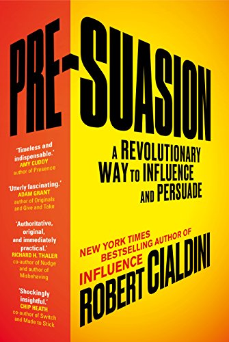 Robert B. PhD Cialdi - Pre-Suasion : A Revolutionary Way to Influence image 1