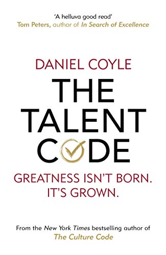 Daniel Coyle - Talent Code : Greatness isn't born. It's grown image 1