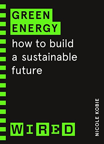 WIRED - Green Energy ( guides) : How to build a sustainable future - P image 1