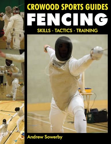 Andrew Sowerby - Fencing : Skills. Tactics. Training - Paperback image 1