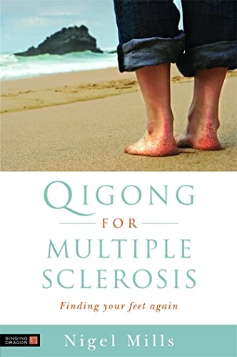Nigel Mills - Qigong for Multiple Sclerosis : Finding Your Feet Again image 1
