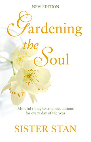Stanislaus Kennedy - Gardening The Soul : Soothing seasonal thoughts f image 1