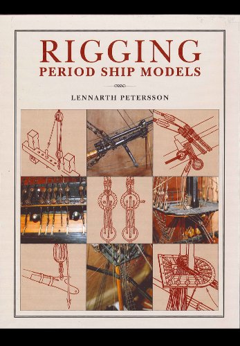 Lennarth Petersson - Rigging Period Ships Models: A Step-by-step Guide image 1