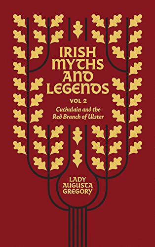 Lady Augusta Gregory - Irish Myths and Legends Vol 2 : Cuchulain and t image 1