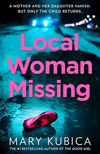 Mary Kubica - Local Woman Missing - Paperback image 1