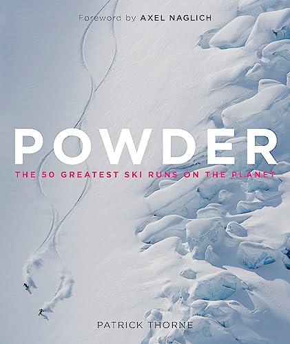 Patrick Thorne - Powder : The Greatest Ski Runs on the Planet - Hardba image 1
