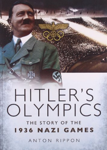 Anton Rippon - Hitler's Olympics: The Story of the 1936 Nazi Games image 1