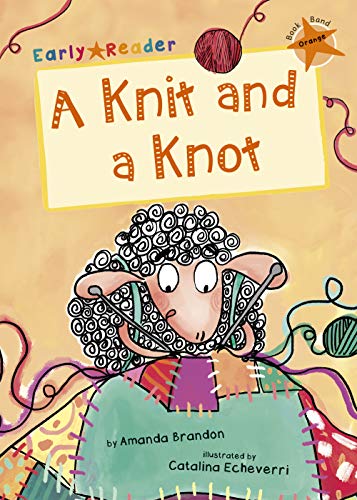 Amanda Brandon - A Knit and a Knot (Orange Early Reader) - Paperback