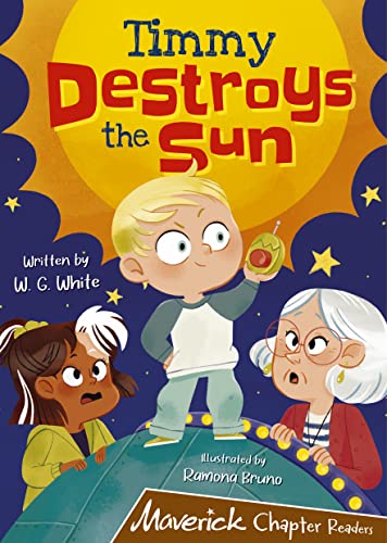 W.G. White - Timmy Destroys the Sun : (Brown Chapter Reader) - Paperba image 1