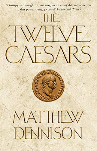 Matthew Dennison - Twelve Caesars - Paperback image 1