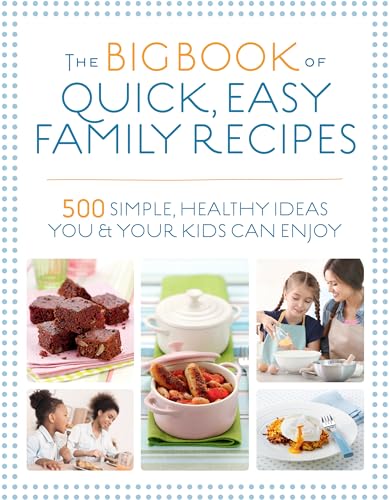 Nicola Graimes - Big Book of Quick, Easy Family Recipes : 500 simple, image 1