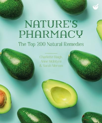 Charlotte Haigh - Nature's Pharmacy : <i>The Top 200 Natural Remed image 1