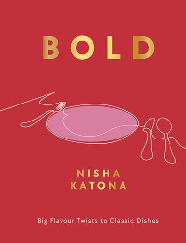 Nisha Katona - Bold : Big Flavour Twists to Classic Dishes - Hardback image 1