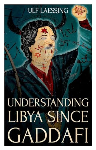 Ulf Laessing - Understanding Libya Since Gaddafi - Paperback image 1