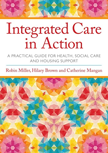 Catherine Mangan - Integrated Care in Action : A Practical Guide for H image 1