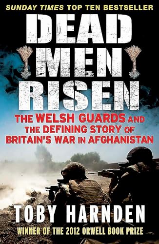 Toby Harnden - Dead Men Risen : The Welsh Guards and the Real Story of image 1