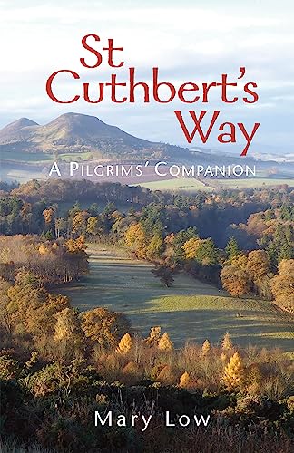 Mary Low - St Cuthbert's Way - 2019 edition : A pilgrims' comp image 1