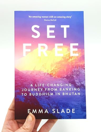 Emma Slade - Set Free : A Life-Changing Journey from Banking to Buddhi image 2